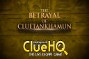 THE BETRAYAL OF CLUETANKHAMUN at Clue HQ, Birmingham - REVIEW